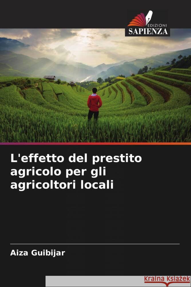 L'effetto del prestito agricolo per gli agricoltori locali Aiza Guibijar 9786207350155 Edizioni Sapienza - książka