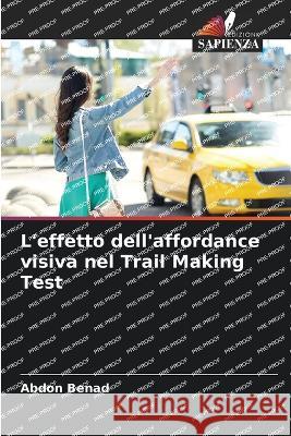 L'effetto dell'affordance visiva nel Trail Making Test Abdon Benad   9786205918500 Edizioni Sapienza - książka