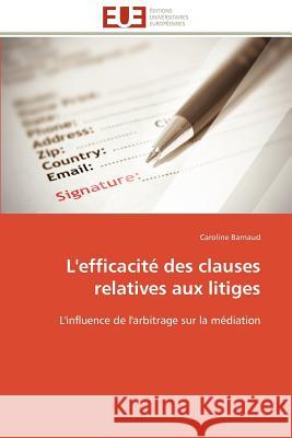 L'efficacité des clauses relatives aux litiges Barnaud-C 9786131594236 Editions Universitaires Europeennes - książka