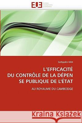 L''efficacité Du Contrôle de la Dépense Publique de l''état Kan-S 9786131563218 Editions Universitaires Europeennes - książka