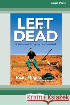 Left for Dead (16pt Large Print Edition) Ricky Megee, Greg McLean 9780369370686 ReadHowYouWant - książka