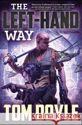 Left-Hand Way Tom Doyle 9780765337528 St. Martin's Press - książka