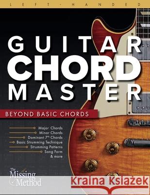 Left-Handed Guitar Chord Master: Beyond Basic Chords Christian J Triola 9781672786706 Independently Published - książka