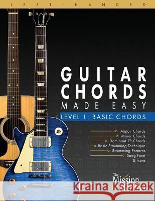 Left-Handed Guitar Chords Made Easy, Level 1: Basic Guitar Chords Christian J Triola 9781987730715 Createspace Independent Publishing Platform - książka