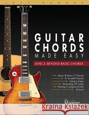 Left-Handed Guitar Chords Made Easy, Level 2: Beyond Basic Chords Christian J. Triola 9781798516959 Independently Published - książka