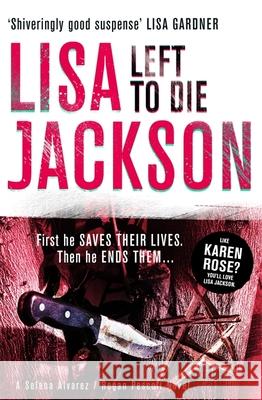 Left to Die: An absolutely gripping crime thriller Lisa Jackson 9781444710045 Hodder & Stoughton - książka