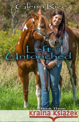 Left Untouched: The Sandstone Ridge Romance Series Glenn Rice 9781535438377 Createspace Independent Publishing Platform - książka