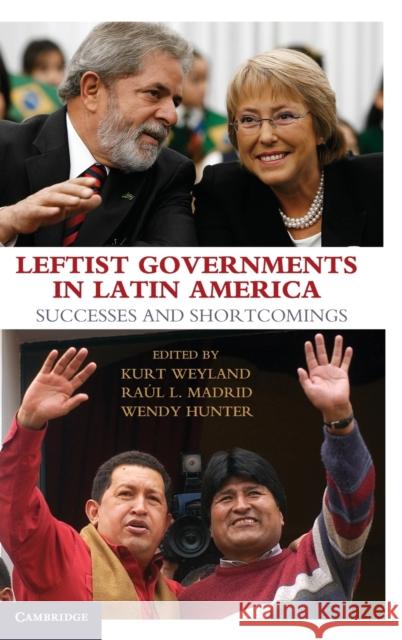 Leftist Governments in Latin America Weyland, Kurt 9780521762205 Cambridge University Press - książka