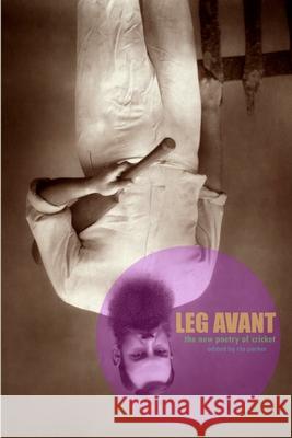 Leg Avant: the New Poetry of Cricket Richard Parker 9781326469221 Lulu.com - książka