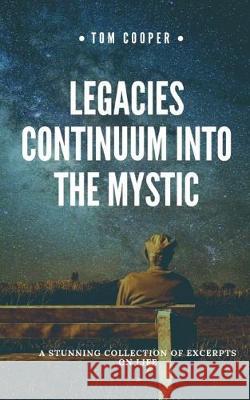 Legacies Continuum into the Mystic Tom Cooper 9781688079366 Independently Published - książka