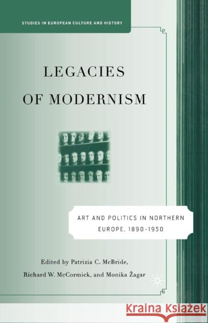 Legacies of Modernism: Art and Politics in Northern Europe, 1890-1950 McBride, P. 9781349534494 Palgrave MacMillan - książka