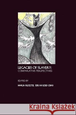 Legacies of Slavery: Comparative Perspectives  9781847181114 Cambridge Scholars Press - książka