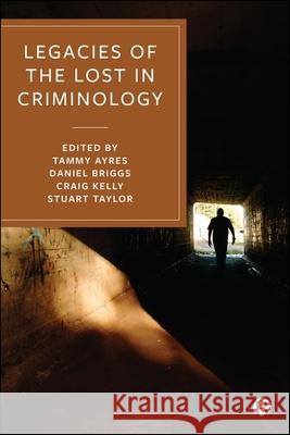 Legacies of the Lost in Criminology  9781529244090 Bristol University Press - książka
