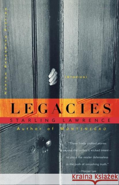 Legacies: Stories Lawrence, Starling 9780393318692 W. W. Norton & Company - książka