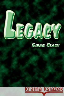 Legacy Girad Clacy 9780595264902 Writers Club Press - książka