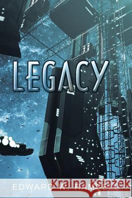 Legacy Edward Ramsell 9781504984737 Authorhouse - książka