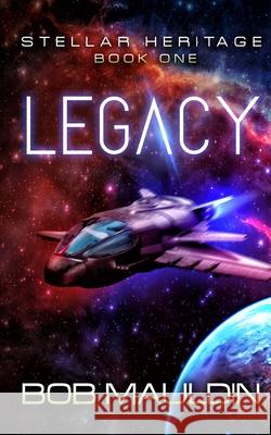 Legacy Bob Mauldin 9781642480061 Blade of Truth Publishing Company - książka