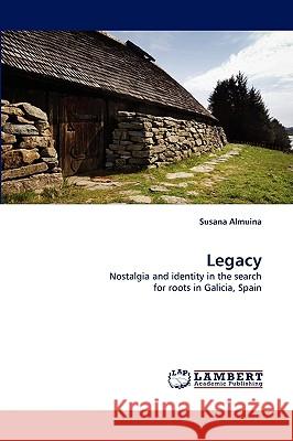 Legacy Susana Almuina 9783838339214 LAP Lambert Academic Publishing - książka