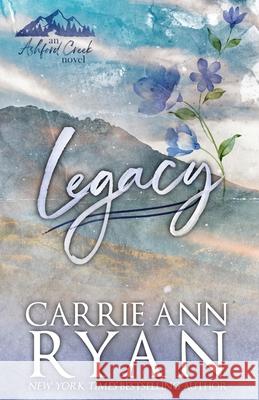 Legacy - Special Edition Carrie Ann Ryan 9781636955902 Carrie Ann Ryan - książka