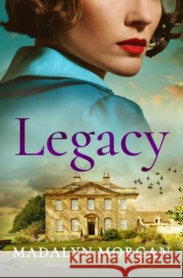 Legacy: Absolutely unputdownable historical fiction Madalyn Morgan 9781805080626 Storm Publishing - książka