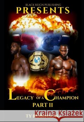 Legacy of a Champion: Part II Ty Robinson 9781691422142 Independently Published - książka