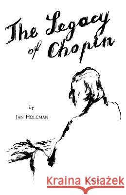 Legacy of Chopin Jan Holcman 9780806530215 Philosophical Library - książka