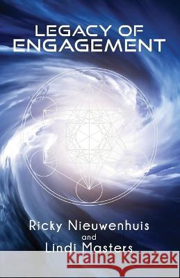 Legacy of Engagement Ricky Nieuwenhuis Lindi Masters 9781958997123 As He Is T/A Seraph Creative - książka