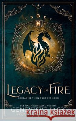 Legacy of Fire Genevieve Jack 9781962757096 Carpe Luna Publishing - książka