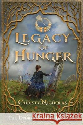 Legacy of Hunger: An Irish historical fantasy family saga Christy Nicholas 9781087970165 Green Dragon Publishing - książka