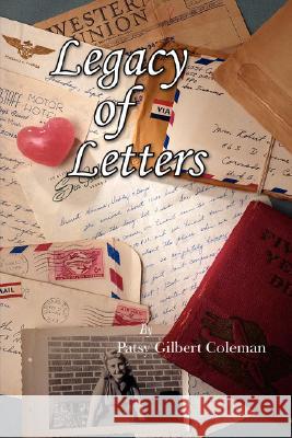 Legacy of Letters Patsy Gilbert 9781420802573 Authorhouse - książka