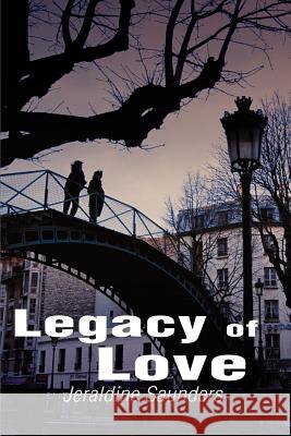 Legacy of Love Jeraldine Saunders 9780595146611 iUniverse - książka