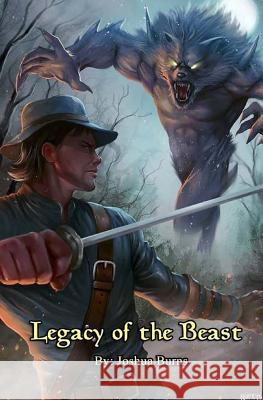 Legacy of the Beast Joshua Burns 9781530519545 Createspace Independent Publishing Platform - książka