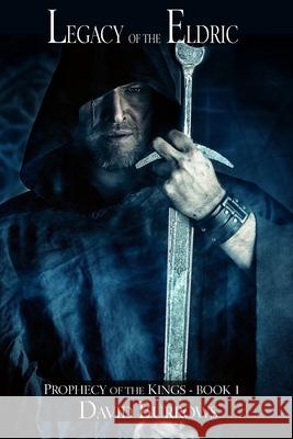Legacy of the Eldric David Burrows 9781535120081 Createspace Independent Publishing Platform - książka
