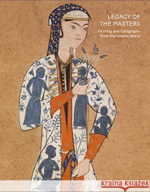 Legacy of the Masters: Painting and Calligraphy from the Islamic World Will Kwiatkowski 9781911300731 Paul Holberton Publishing - książka