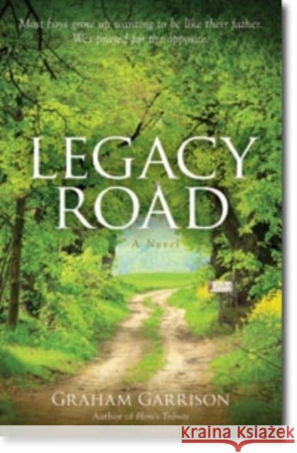 Legacy Road Graham Garrison 9780825426711 Kregel Publications - książka