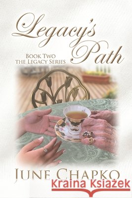 Legacy's Path June Chapko 9781707874743 Independently Published - książka