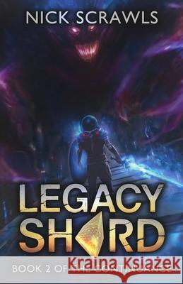 Legacy Shard: A LitRPG Adventure Nick Scrawls 9781069130037 Nick Scrawls - książka
