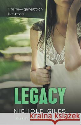 Legacy (The Descendant Series Book 3): The Descendant Series Book 3 Giles, Nichole 9781630340209 Jelly Bean Press - książka