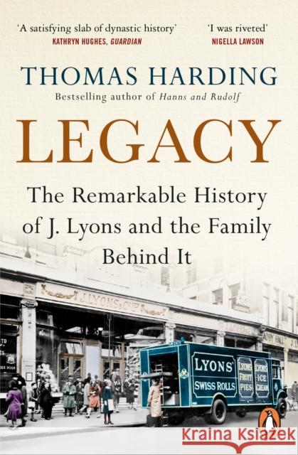 Legacy: The Remarkable History of J Lyons and the Family Behind It Thomas Harding 9780099510789 Cornerstone - książka