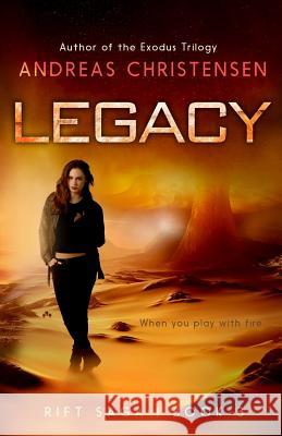 Legacy: The Rift Saga, Book 3 Andreas Christensen 9781537665412 Createspace Independent Publishing Platform - książka