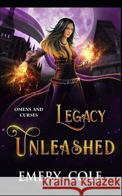 Legacy Unleashed: A Supernatural Academy Romance Emery Cole 9798882967214 Independently Published - książka
