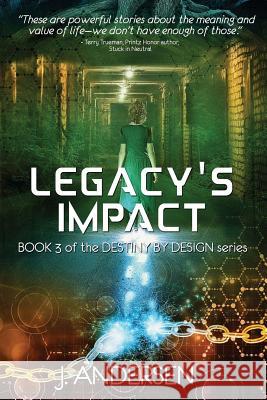 Legacy's Impact J. Andersen 9781946758224 Brimstone Fiction - książka