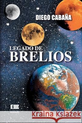 Legado de Brelios Diego Cabaña, Grupo Ígneo 9789804360299 Ediquid - książka