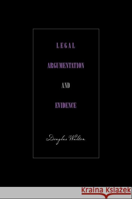 Legal Argumentation and Evidence Douglas Walton 9780271058351 Penn State University Press - książka