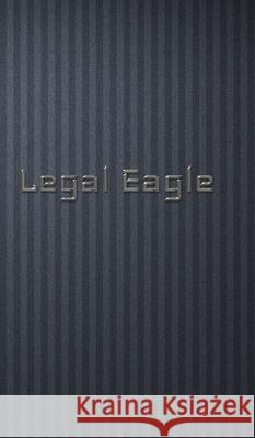 legal Eagle scholar edition blank creative journal: legal Eagle schollar edition blank creative journal Huhn, Michael 9781714283804 Blurb - książka