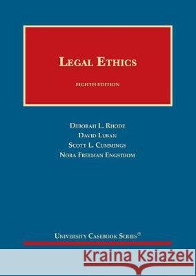 Legal Ethics - CasebookPlus Deborah L. Rhode, David Luban, Scott L. Cummings 9781684676514 Eurospan (JL) - książka