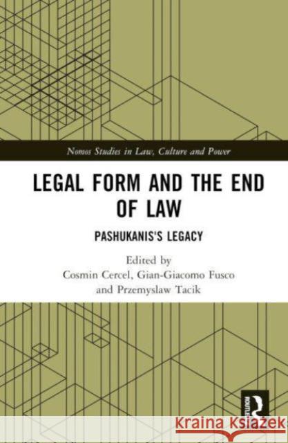 Legal Form and the End of Law  9781032724492 Taylor & Francis Ltd - książka