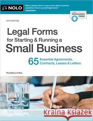 Legal Forms for Starting & Running a Small Business: 65 Essential Agreements, Contracts, Leases & Letters Editors of Nolo 9781413331943 NOLO - książka