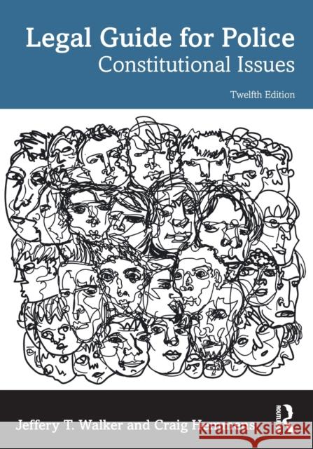 Legal Guide for Police: Constitutional Issues Jeffery T. Walker Craig Hemmens 9781032376271 Routledge - książka