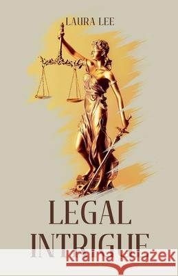 Legal Intrigue Laura Lee 9798227671691 Lauxon Publishing - książka